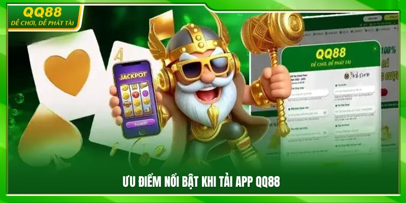 Tải App QQ88 – Hướng Dẫn Cài Đặt Nhanh Cho Android Và iOS 2 Các tiện ích nổi bật khi trải nghiệm app