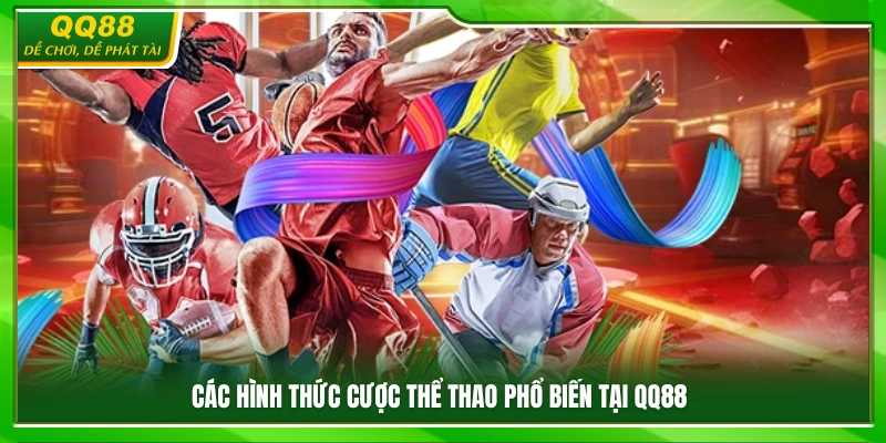 Thể Thao QQ88 – Kèo Cược Đa Dạng, Tỷ Lệ Thắng Cao Mỗi Ngày 2 Danh mục môn thể thao nổi bật tại QQ88
